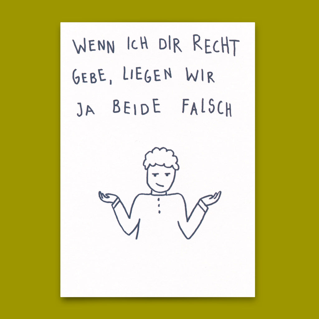 Deli Cards Postkarte "Wenn ich dir recht gebe" | Lustige Karte mit Spruch