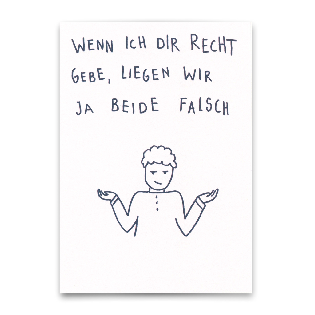 Deli Cards Postkarte "Wenn ich dir recht gebe" | Lustige Karte mit Spruch