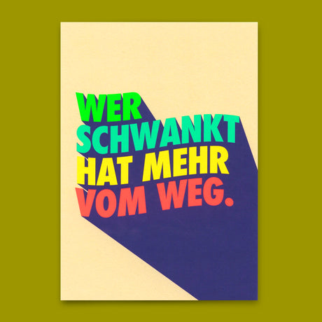 Deli Cards Postkarte "Wer schwankt hat mehr vom Weg" | Lustige Karte mit Spruch