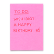 Deli Cards Postkarte "Birthday idiot" | Lustige Karte mit Spruch zum Geburtstag