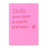 Deli Cards Postkarte "Birthday idiot" | Lustige Karte mit Spruch zum Geburtstag