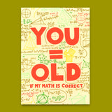 Deli Cards Postkarte "You = Old" | Lustige Karte zum Geburtstag