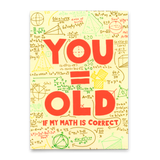 Deli Cards Postkarte "You = Old" | Lustige Karte zum Geburtstag
