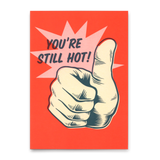 Deli Cards Postkarte "You´re still hot" | Lustige Karte zum Geburtstag