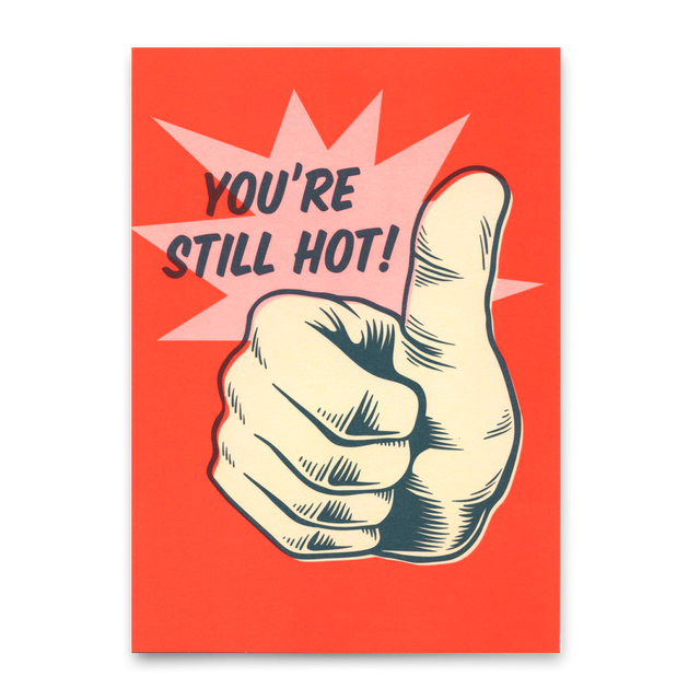 Deli Cards Postkarte "You´re still hot" | Lustige Karte zum Geburtstag