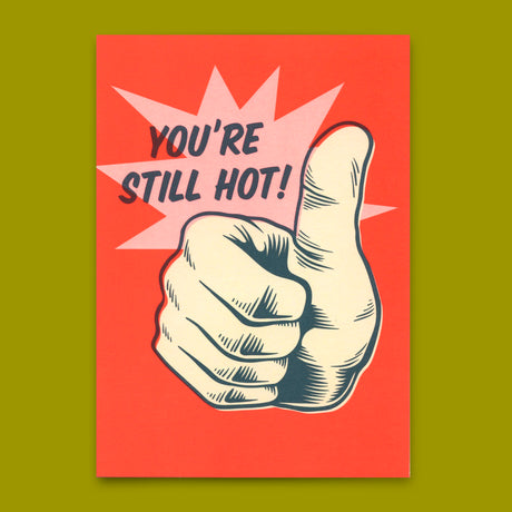 Deli Cards Postkarte "You´re still hot" | Lustige Karte zum Geburtstag