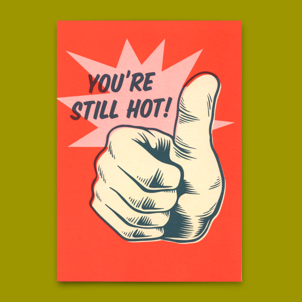 Deli Cards Postkarte "You´re still hot" | Lustige Karte zum Geburtstag