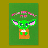 Deli Cards Postkarte "Your Birthday it is" | Lustige Karte mit Spruch zum Geburtstag