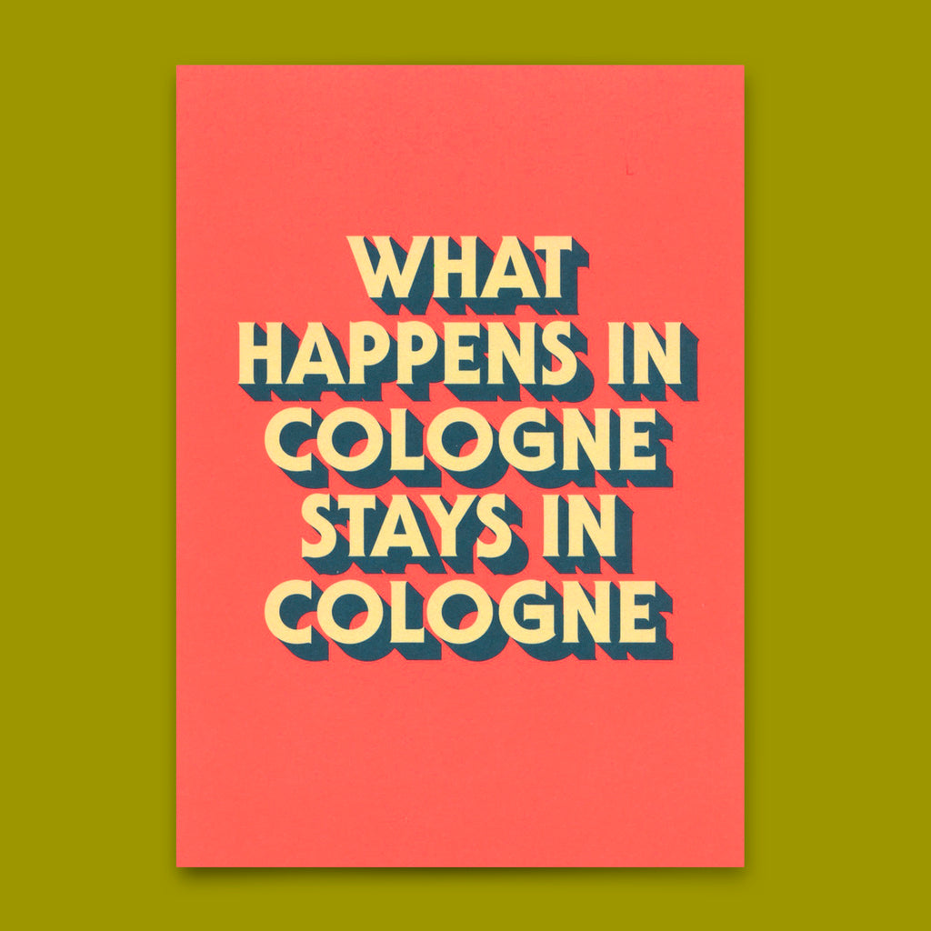 Deli Cards Postkarte "What happens in Cologne" | Besondere Karte mit Spruch