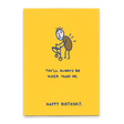 Deli Cards Postkarte "You´ll always be older" | Lustige Karte zum Geburtstag