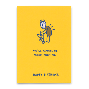 Deli Cards Postkarte "You´ll always be older" | Lustige Karte zum Geburtstag