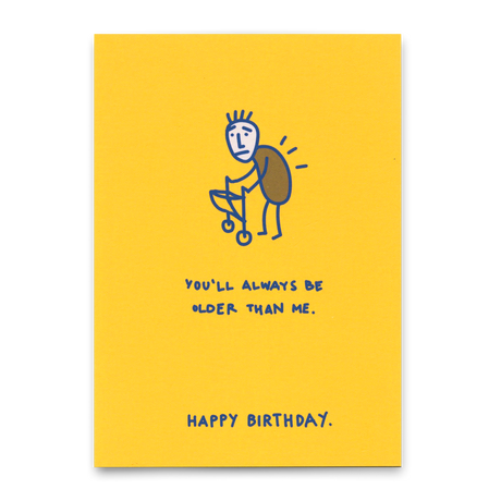 Deli Cards Postkarte "You´ll always be older" | Lustige Karte zum Geburtstag