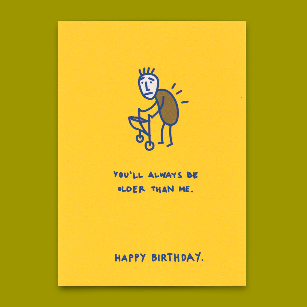 Deli Cards Postkarte "You´ll always be older" | Lustige Karte zum Geburtstag