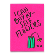 Deli Cards Postkarte "I can buy myself flowers" | Coole Karte für jeden Anlass