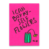 Deli Cards Postkarte "I can buy myself flowers" | Coole Karte für jeden Anlass