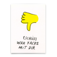 Deli Cards Postkarte "War Kacke mit dir" | Lustige Karte zum Abschied
