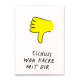 Deli Cards Postkarte "War Kacke mit dir" | Lustige Karte zum Abschied