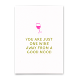 Deli Cards Postkarte "One wine away" | Lustige Karte mit Spruch für jeden Anlass