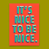 Deli Cards Postkarte "It`s nice to be nice" | Ausgefallene Karte für jeden Anlass