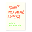 Deli Cards Postkarte "Früher war mehr" | Lustige Karte zu Weihnachten mit Spruch