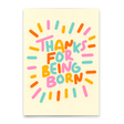 Deli Cards Postkarte "Thanks for being born" | Coole Karte zum Geburtstag