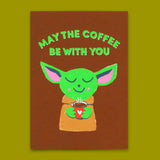 Deli Cards Postkarte "May the coffee be with you" | Lustige Karte mit Spruch