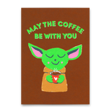 Deli Cards Postkarte "May the coffee be with you" | Lustige Karte mit Spruch