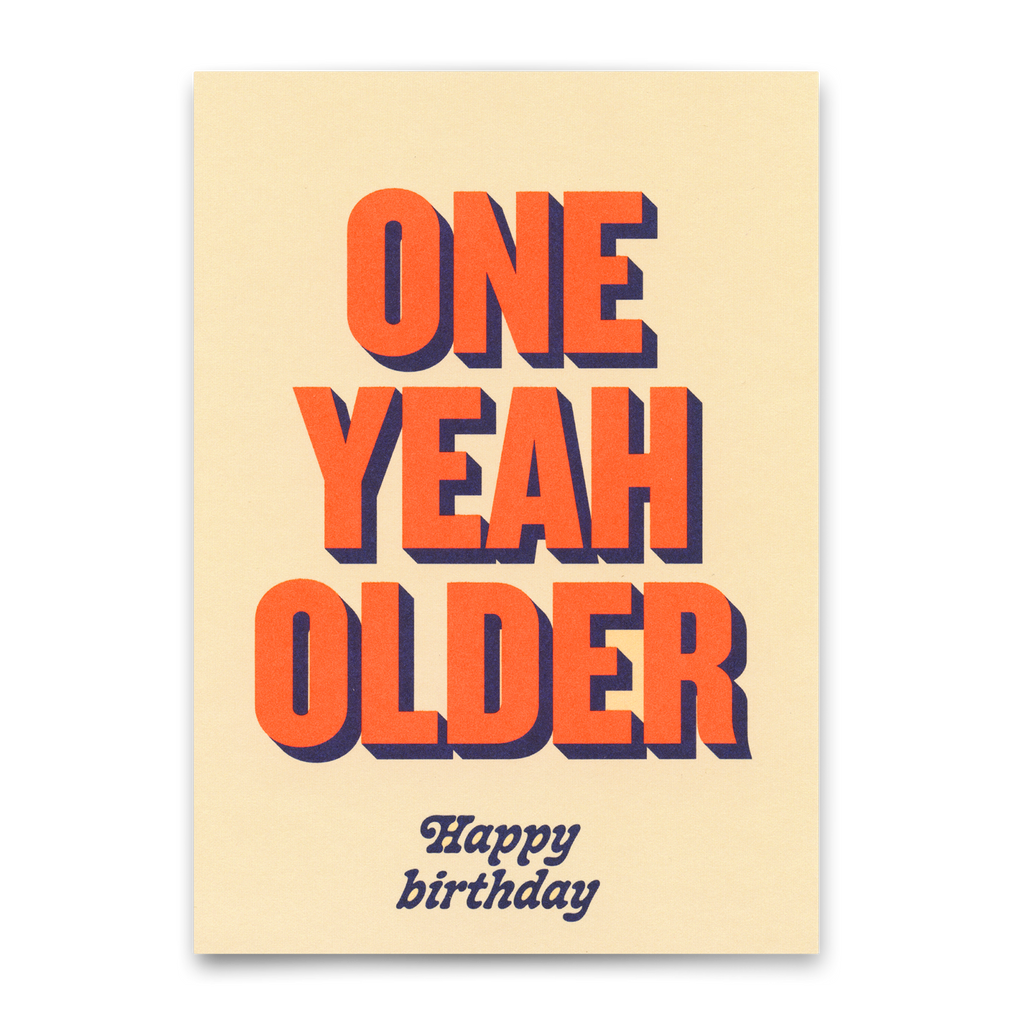 Deli Cards Postkarte "One yeah older" | Lustige Karte zum Geburtstag