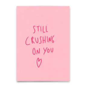 Deli Cards Postkarte "Still crushing on you" | Besondere Karte für Verliebte