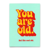 Deli Cards Postkarte "You are old" | Lustige Karte mit Spruch zum Geburtstag