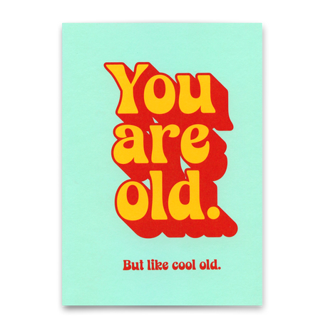Deli Cards Postkarte "You are old" | Lustige Karte mit Spruch zum Geburtstag