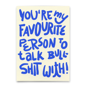 Deli Cards Postkarte "Favorite person to talk shit with" | Lustige Karte mit Spruch