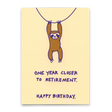 Deli Cards Postkarte "Closer to retirement" | Lustige Karte zum Geburtstag