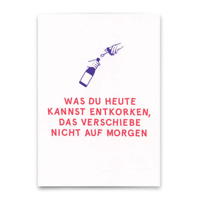 Deli Cards Postkarte "Entkorken" | Lustige Karte mit Spruch für jeden Anlass