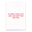 Deli Cards Postkarte "In wine years..." | Lustige Karte zum Geburtstag