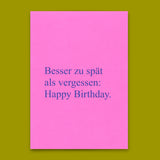 Deli Cards Postkarte "Besser zu spät als vergessen" | Lustige Karte zum Geburtstag