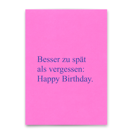 Deli Cards Postkarte "Besser zu spät als vergessen" | Lustige Karte zum Geburtstag