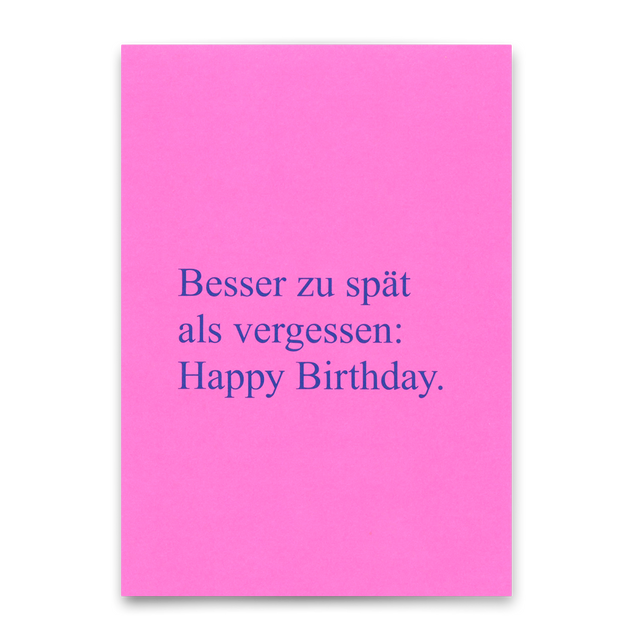Deli Cards Postkarte "Besser zu spät als vergessen" | Lustige Karte zum Geburtstag