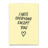 Deli Cards Postkarte "I hate everyone – except you" | Lustige Karte für Verliebte