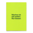 Deli Cards Postkarte "Machen ist wie wollen" | Lustige Karte für jeden Anlass