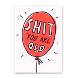 Deli Cards Postkarte "Shit. You are old." | Lustige Karte zum Geburtstag