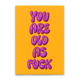 Deli Cards Postkarte "You are old as fuck" | Lustige Karte zum Geburtstag