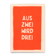 Deli Cards Postkarte "Aus zwei wird drei" | Besondere Karte zur Geburt