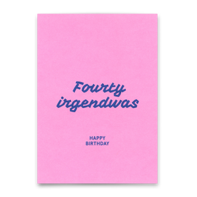 Deli Cards Postkarte "Fourty irgendwas" | Lustige Karte zum Geburtstag