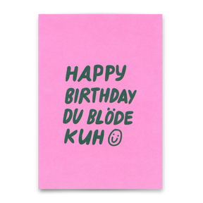 Deli Cards Postkarte "Happy Birthday du blöde Kuh" | Lustige Karte zum Geburtstag