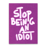Deli Cards Postkarte "Stop being an idiot" | Lustige Karte mit Spruch
