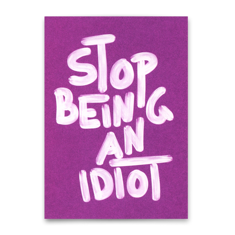 Deli Cards Postkarte "Stop being an idiot" | Lustige Karte mit Spruch