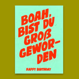 Deli Cards Postkarte "Boah, bist du groß geworden" | Lustige Karte zum Geburtstag