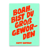 Deli Cards Postkarte "Boah, bist du groß geworden" | Lustige Karte zum Geburtstag