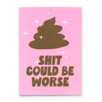 Deli Cards Postkarte "Shit could be worse" | Lustige Karte mit Spruch